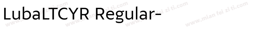 LubaLTCYR Regular字体转换